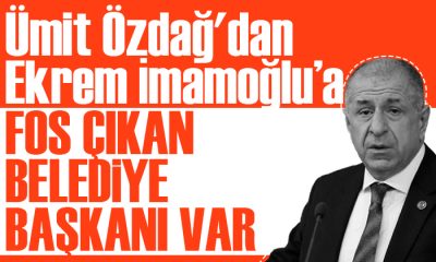 Ümit Özdağ: Fos çıkan bir İstanbul Belediye Başkanı var