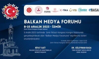 İzmir’de “Balkan Medya Forumu” düzenleniyor