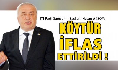 Hasan Aksoy: Köytür İflas Ettirildi