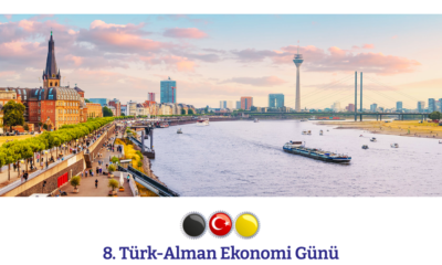 8’inci Türk-Alman Ekonomi Günü, 4 Mayıs’ta Düsseldorf Kongre Merkezi’nde
