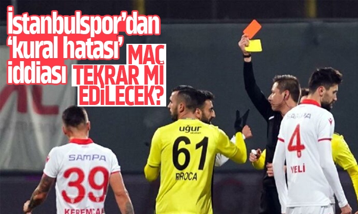 İstanbulspor, Samsunspor maçı tekrar mı edilecek?