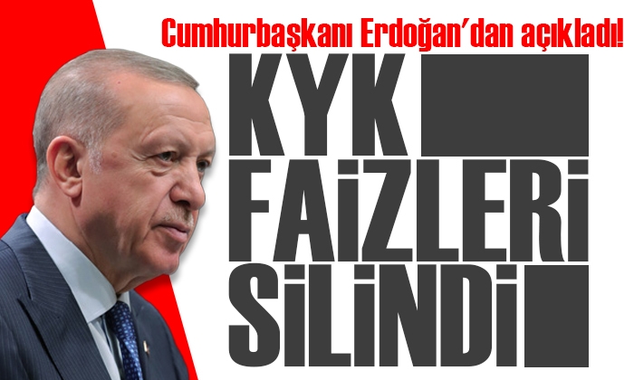 Cumhurbaşkanı Erdoğan’dan açıkladı! KYK faizleri silindi