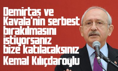 Kılıçdaroğlu: Demirtaş ve Kavala’nın serbest bırakılmasını istiyorsanız bize katılacaksınız