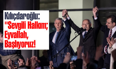 Kılıçdaroğlu: Sevgili Halkım; Eyvallah, Başlıyoruz