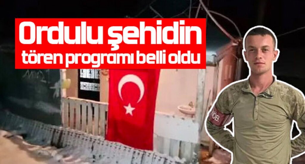 Ordulu sehidin toren programi belli oldu