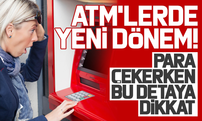 ATM’lerde para çekerken bu detaya dikkat