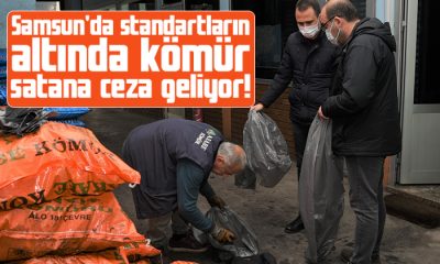 Samsun’da standartların altında kömür satana ceza geliyor!