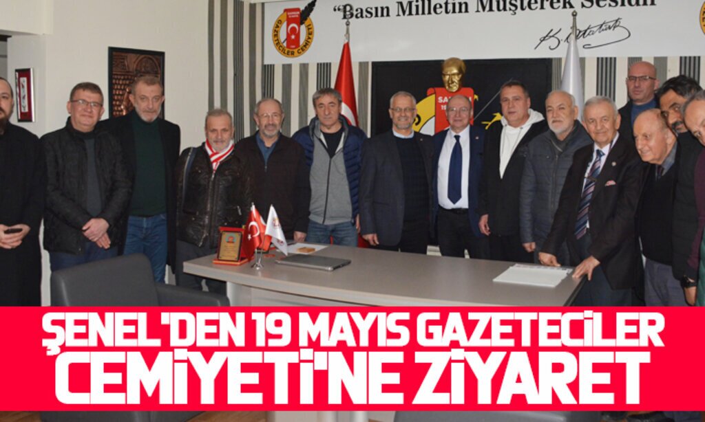 Senelden 19 Mayis Gazeteciler Cemiyetine ziyaret