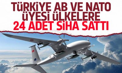 Türkiye AB ve NATO Üyesi ülkeye 24 adet Siha sattı