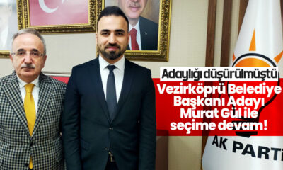 Vezirköprü Belediye Başkanı Adayı Murat Gül ile seçime devam!