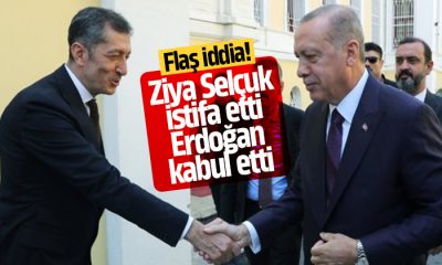 Ziya Selçuk istifa etti, Erdoğan kabul etti! Yerine 2 aday var