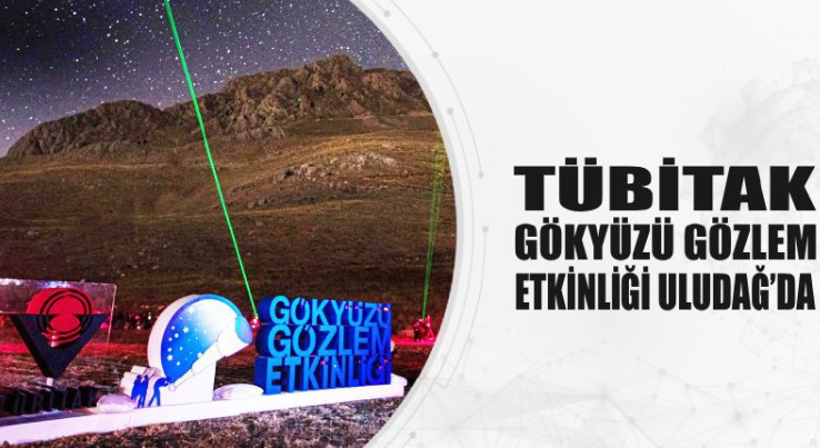 TÜBİTAK Gökyüzü gözlem etkinliği Uludağ’da