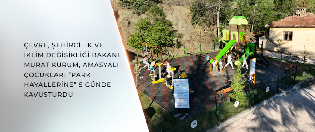 Amasya’nın Yeşilöz Köyünde park için yürüyüş düzenleyen çocuklar, parklarına kavuştu