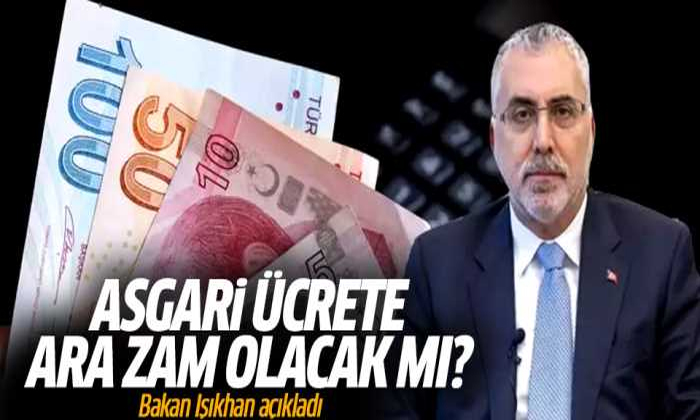 Asgari ücrete ara zam olacak mı?