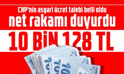 CHP’nin asgari ücret talebi belli oldu net rakamı duyurdu