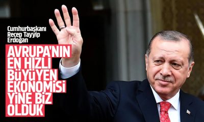 Erdoğan: Avrupa’nın en hızlı büyüyen ekonomisi yine biz olduk