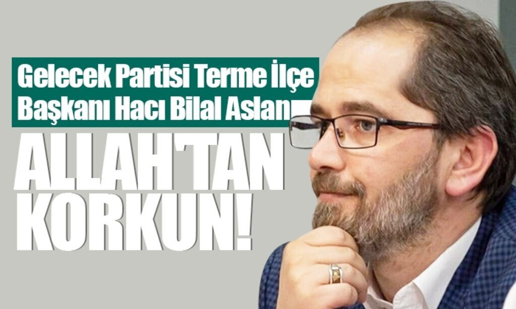 bilal allahtan korkun1