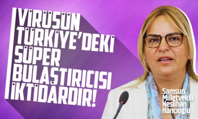 Hancıoğlu: Virüsün Türkiye’deki ‘süper bulaştırıcı’sı iktidarıdır!