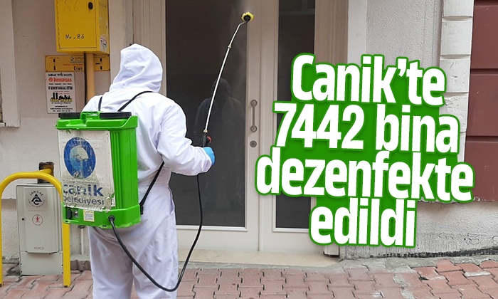 Canik’te 7442 bina dezenfekte edildi