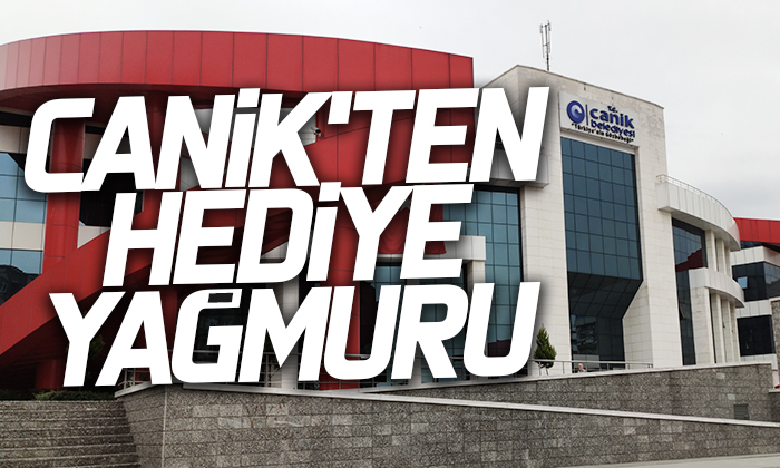 Canik’ten Hediye Yağmuru