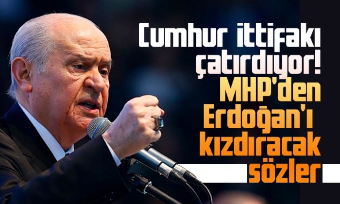 MHP’den Erdoğan’ı kızdıracak sözler