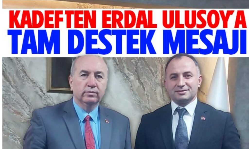 KADEF’ten Erdal Ulusoy’a Tam Destek Mesajı!