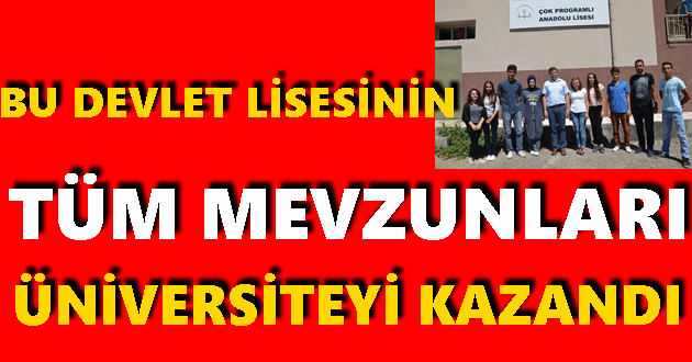 Bu Devlet lisesinin Tüm Mezunları Üniversiteyi Yüksek Puanla Kazandı