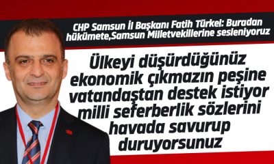 Türkel: Samsun’da esnaflar artık feryat ediyor