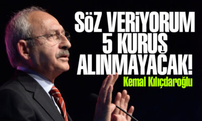 Kılıçdaroğlu: Söz veriyorum 5 kuruş para alınmayacak