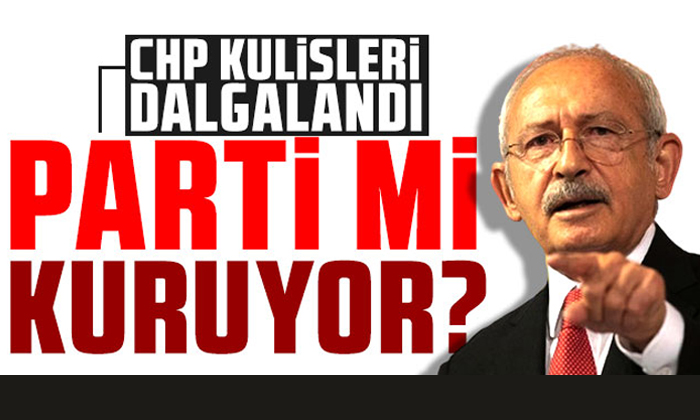 Kılıçdaroğlu parti mi kuruyor?