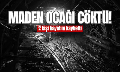 Denizli’de maden ocağı göçtü iki kişi hayatını kaybetti