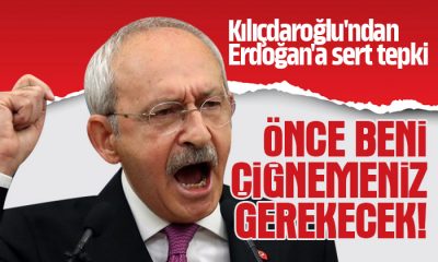 Kılıçdaroğlu Erdoğan’a: Önce beni çiğnemeniz gerekecek