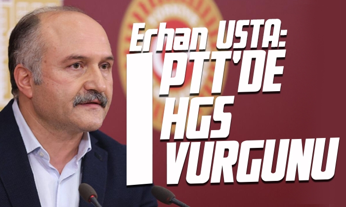 Milletvekili Erhan Usta’dan vurgun iddiası 