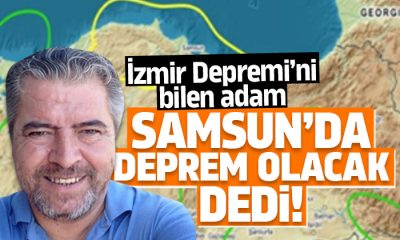İzmir depremini bilen Kılıç Samsun’u uyardı