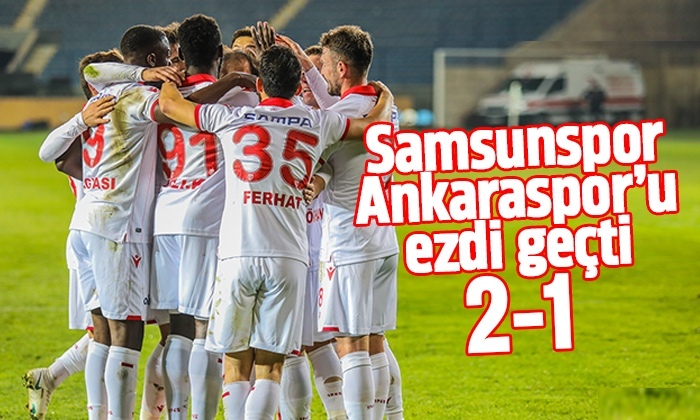 Samsunspor Ankaraspor maç sonucu: 2-1