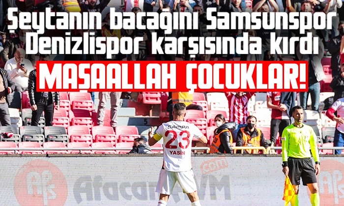 Samsunspor Denizlispor maç sonucu: 5-0