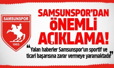 Samsunspor’dan yalan haber açıklaması