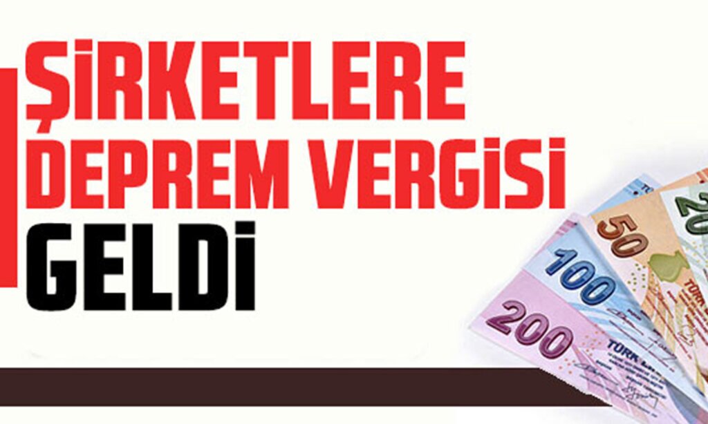 sirketlere deprem vergisi