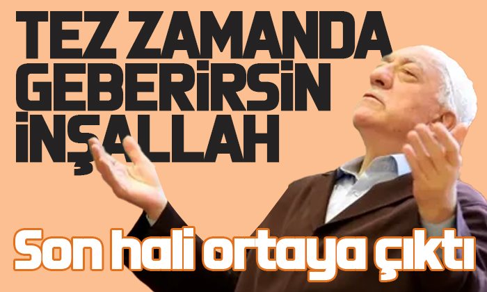 Teröristbaşı Fetullah Gülen’in son hali ortaya çıktı