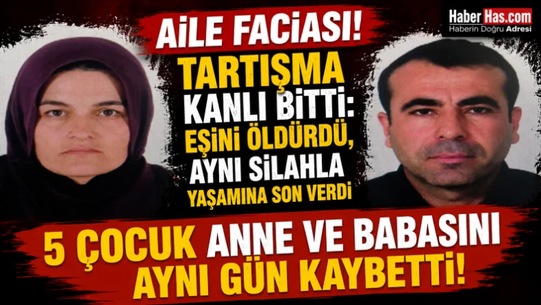 Aile Faciası! Tartışma Kanlı Bitti Eşini Öldürdü, Aynı Silahla Yaşamına Son Verdi