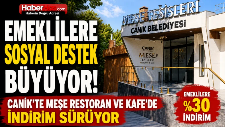 Emeklilere Sosyal Destek Büyüyor! Canik'te Meşe Restoran ve Kafe'de İndirim Sürüyor