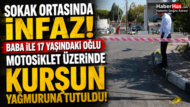 Motosikletli Pusuda Acı Son! Baba ile Oğlu Aynı Saldırıda Can Verdi