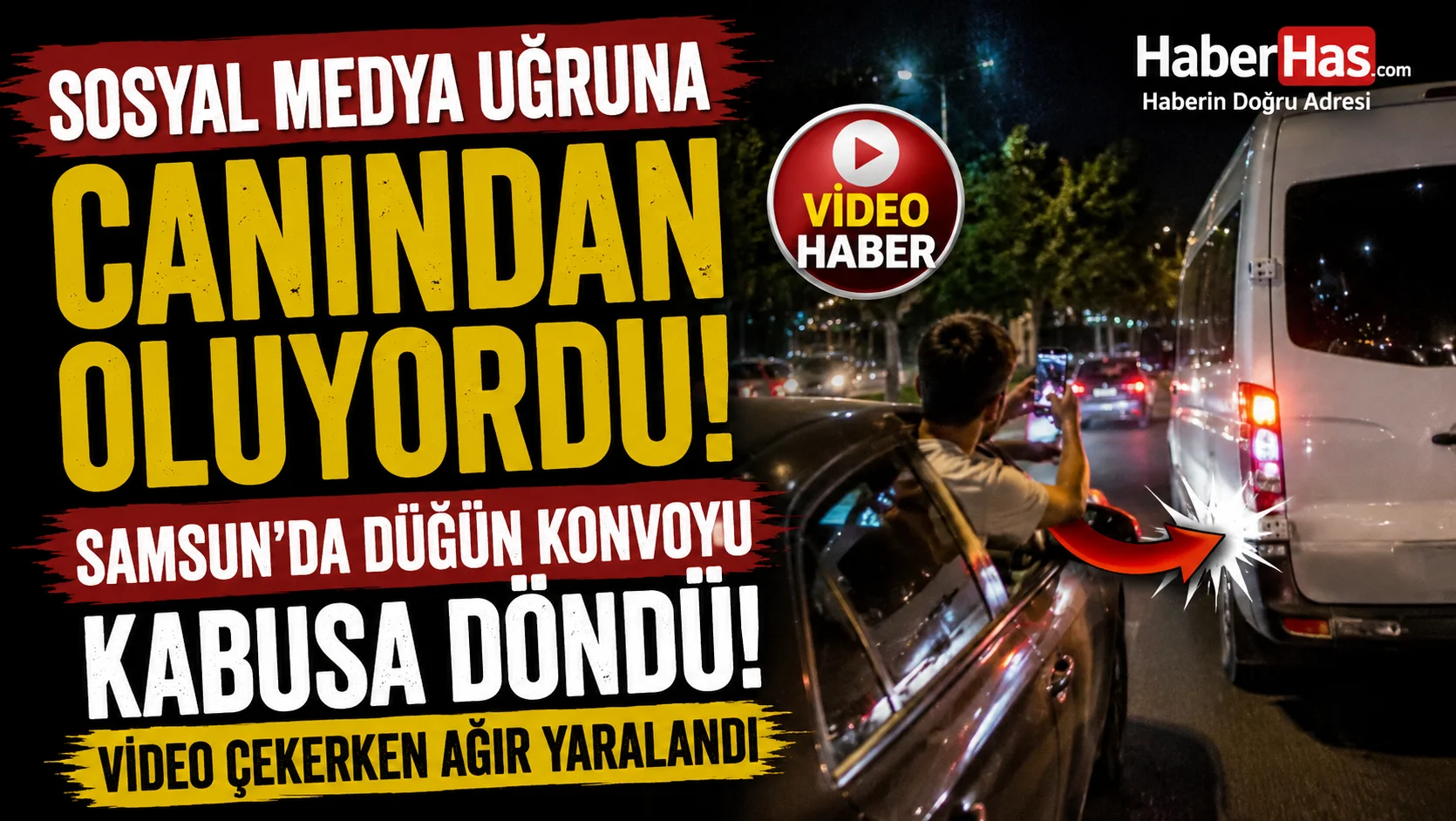 Samsun’da Düğün Konvoyu Kabusa Döndü! Video Çekerken Ağır Yaralandı