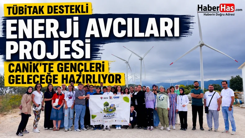 TÜBİTAK Destekli Enerji Avcıları Projesi Canik’te Gençleri Geleceğe Hazırlıyor