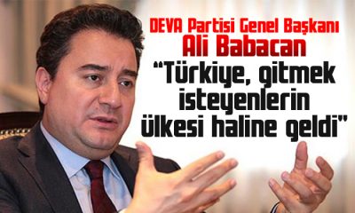 Babacan: Türkiye gitmek isteyenlerin ülkesi haline geldi