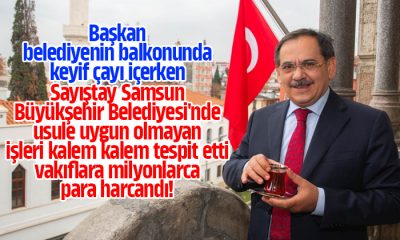 Sayıştay Samsun Büyükşehir Belediyesi’nin Denetim Raporunu Açıkladı!