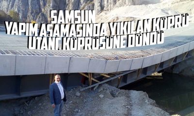 Samsun’da yapım aşamasında yıkılan köprü utanç köprüsüne döndü