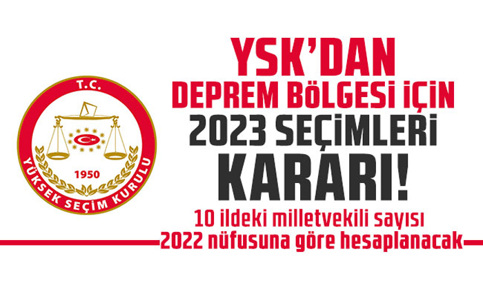 YSK’dan deprem bölgesi için 2023 seçimleri kararı!